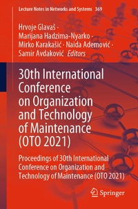 Enlarge image Cover: 30th International Conference on Organization and Technology of Maintenance (OTO 2021) - Springer