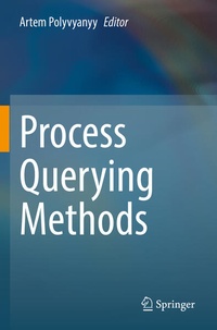 Enlarge image Cover: Process Querying Methods - Springer