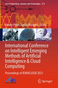 Enlarge image Cover: International Conference on Intelligent Emerging Methods of Artificial Intelligence & Cloud Computing - Springer