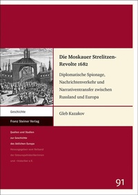 Abbildung von: Die Moskauer Strelitzen-Revolte 1682 - Franz Steiner Verlag