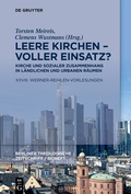Cover: Leere Kirchen - voller Einsatz? Kirche und sozialer Zusammenhang in l&auml;ndlichen und urbanen R&auml;umen - De Gruyter