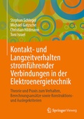 Cover: Kontakt- und Langzeitverhalten stromf&uuml;hrender Verbindungen in der Elektroenergietechnik - Springer Vieweg