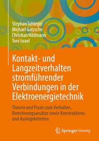 Abbildung von: Kontakt- und Langzeitverhalten stromführender Verbindungen in der Elektroenergietechnik - Springer Vieweg