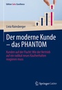 Cover: Der moderne Kunde - das PHANTOM - Springer Gabler