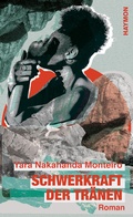 Cover: Schwerkraft der Tr&auml;nen - Haymon Verlag