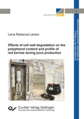 Cover: Effects of cell wall degradation on the polyphenol content and profile of red berries during juice production - Cuvillier Verlag