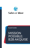 Cover: Mission Possible: B2B Akquise - BoD - Books on Demand