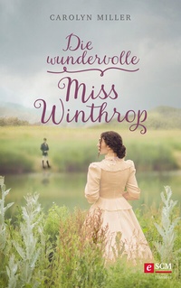 Abbildung von: Die wundervolle Miss Winthrop - Hänssler