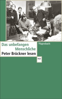 Abbildung von: Das unbefangen Menschliche - Wagenbach