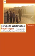 Cover: Refugees Worldwide 3 - Wagenbach