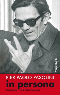 Abbildung von: Pier Paolo Pasolini in persona - Wagenbach