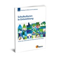 Cover: Schulkulturen in Entwicklung - Grundschulverband - Arbeitskreis Grundschule