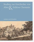 Cover: Studien zur Geschichte von Abtei & Schloss Chemnitz - Sandstein Kultur