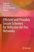 Cover: Efficient and Provably Secure Schemes for Vehicular Ad-Hoc Networks - Springer