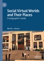 Cover: Social Virtual Worlds and Their Places - Palgrave Macmillan