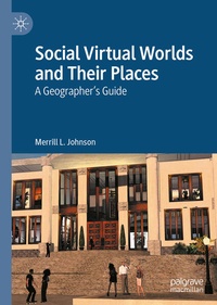 Enlarge image Cover: Social Virtual Worlds and Their Places - Palgrave Macmillan