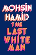 Cover: The Last White Man - Penguin Books Ltd