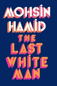 Enlarge image Cover: The Last White Man - Penguin Books Ltd