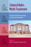 Cover: Colonized Bodies, Worlds Transformed - University Press of Florida