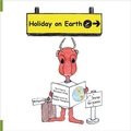 Cover: Holiday on Earth - Millgate House Education Ltd