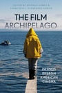 Cover: The Film Archipelago - Bloomsbury Academic