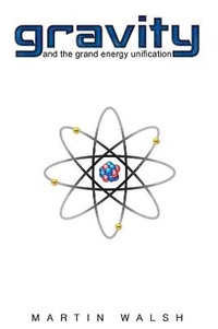 Enlarge image Cover: Gravity and the Grand Energy Unification - Austin Macauley Publishers