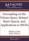 Cover: Decoupling on the Wiener Space, Related Besov Spaces, and Applications to BSDEs - American Mathematical Society