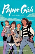 Cover: Paper Girls: The Complete Story - Image Comics Inc