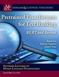 Cover: Pretrained Transformers for Text Ranking - Morgan & Claypool Publishers