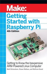 Abbildung von: Getting Started With Raspberry Pi - Make Community LLC