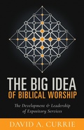 Cover: The Big Idea of Biblical Worship - Hendrickson Publishers