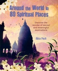 Cover: Around the World in 80 Spiritual Places - CICO Books