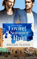 Cover: Loving Summer Rain - Entwined Publishing
