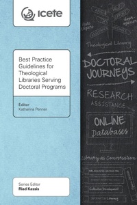 Enlarge image Cover: Best Practice Guidelines for Theological Libraries Serving Doctoral Programs - Langham Global Library