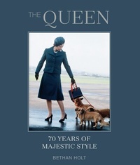 Abbildung von: The Queen: 70 years of Majestic Style - Ryland Peters & Small