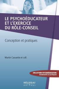 Bild: Le psychoéducateur et l'exercice du rôle-conseil - Beliveau Editeur
