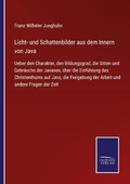 Cover: Licht- und Schattenbilder aus dem Innern von Java - Outlook
