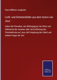 Enlarge image Cover: Licht- und Schattenbilder aus dem Innern von Java - Outlook