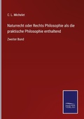 Cover: Naturrecht oder Rechts Philosophie als die praktische Philosophie enthaltend - Outlook