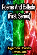 Cover: Poems And Ballads (First Series) - Phoemixx Classics Ebooks