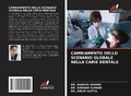 Cover: CAMBIAMENTO DELLO SCENARIO GLOBALE NELLA CARIE DENTALE - Edizioni Sapienza