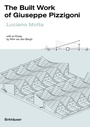 Cover: The Built Work of Giuseppe Pizzigoni - Birkhäuser Verlag GmbH