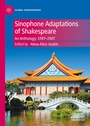 Cover: Sinophone Adaptations of Shakespeare - Palgrave Macmillan