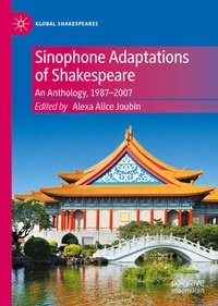 Enlarge image Cover: Sinophone Adaptations of Shakespeare - Palgrave Macmillan