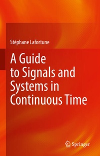 Enlarge image Cover: A Guide to Signals and Systems in Continuous Time - Springer