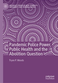 Abbildung von: Pandemic Police Power, Public Health and the Abolition Question - Palgrave Macmillan