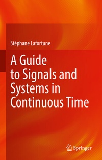 Enlarge image Cover: A Guide to Signals and Systems in Continuous Time - Springer