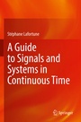 Cover: A Guide to Signals and Systems in Continuous Time - Springer