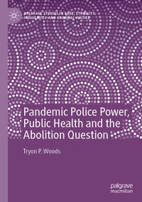Abbildung von: Pandemic Police Power, Public Health and the Abolition Question - Palgrave Macmillan
