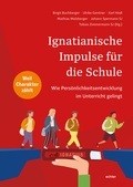 Cover: Ignatianische Impulse f&uuml;r die Schule - Echter